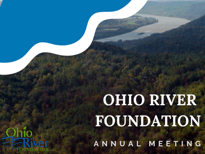 Ohio River Foundation Annual Meeting