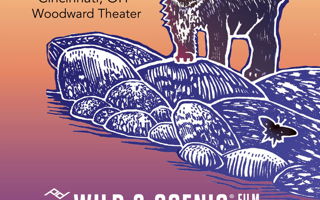 Ohio River Foundation Presents SYRCL’s The Wild & Scenic Film Festival